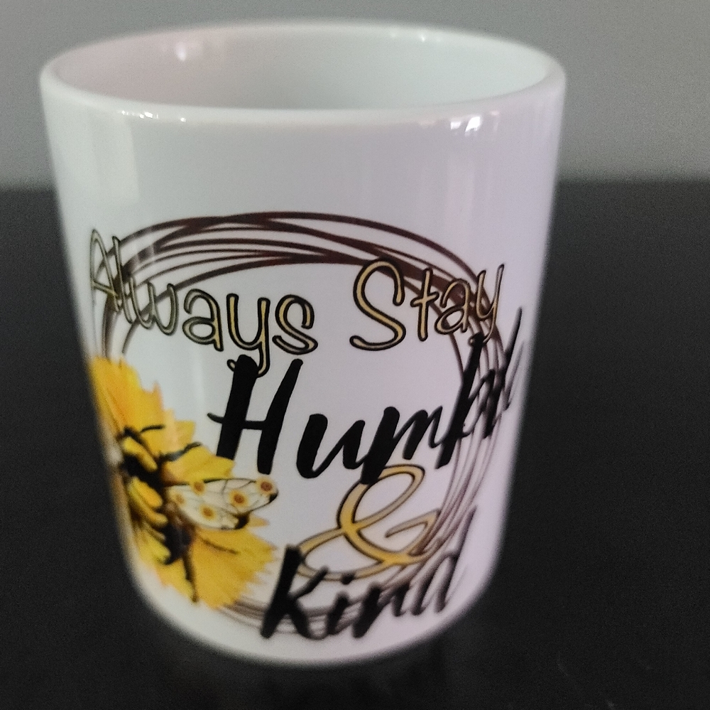 Always Stay Humble & Kind Christian Mug.